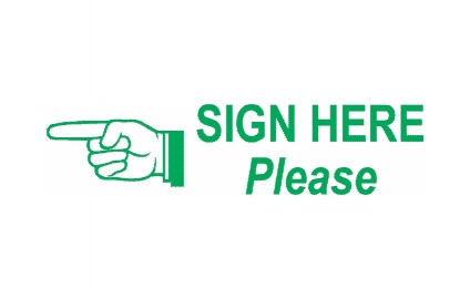 SIGN HERE PLEASE