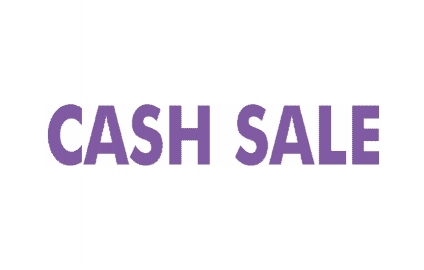 CASH SALE